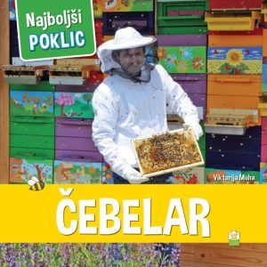 Najboljši poklic-čebelar Najboljsi poklic cebelar