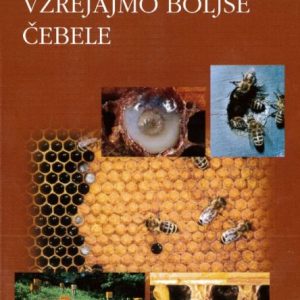 Vzrejajmo boljše čebele Vzrejajmo boljse cebele